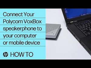 How to Connect Your Polycom VoxBox speakerphone to your computer or mobile device | HP Support