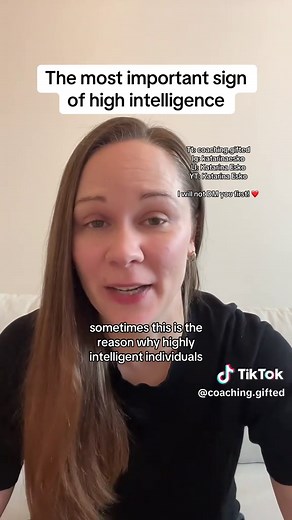 The most important sign of high intelligence is the ability think and process large amounts of information very fast and accurately. The amount of information is so large that sometimes it takes a bit of time to get to response or the solution. This is the reason why some highly intelligent individuals don’t really think they are highly intelligent but it’s only because they don’t realise that the amount of information they are processing is much larger than what an average person would process.