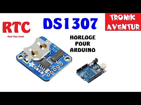 TRONIK AVENTUR 347 - RTC DS1307 HORLOGE POUR ARDUINO - INITIATION