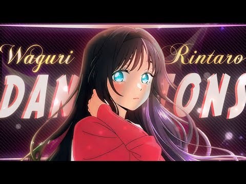 「Dandelions」 Waguri X Rintaro 「AMV/EDIT」