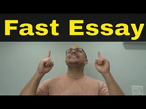 How To Write A Fast Essay Easily-Full Tutorial For Speed Writing
