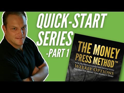 PART 1: Money Press Method Quick-Start Series [Options Trading Strategy]
