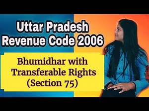 16. Bhumidhar with Transferable Rights UP REVENUE CODE 2006 Lawvita lecture with Notes