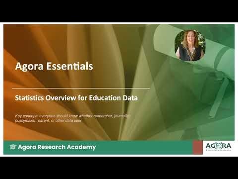 Statistics Overview for Education Data Agora Education Research