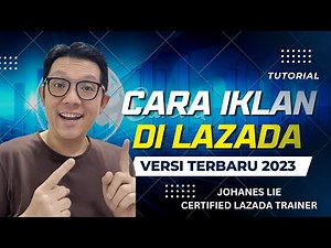CARA IKLAN DI LAZADA TERBARU 2023 | TIPS JUALAN DI LAZADA