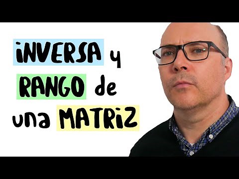 INVERSA de una MATRIZ y RANGO, Inversa de matrices y rangos de matrices