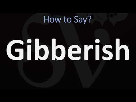 How to Pronounce Gibberish? (CORRECTLY)