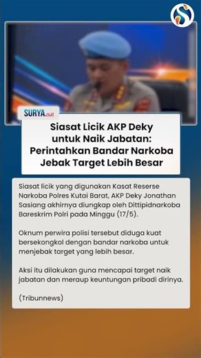 LICIKNYA TRIK AKP Deky untuk Naik Jabatan: Perintahkan Bandar Narkoba Jebak Target Lebih Besar