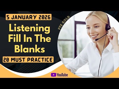 PTE Listening Fill in the Blanks - JANUARY 2026 - MUST PRACTICE