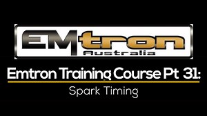Emtron Training Course Part 31: Spark Timing - Emtron Training Course - Evans Performance Academy