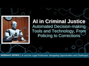 AI in Criminal Justice: Automated Decision-Making Tools and Technology, From Policing to Corrections