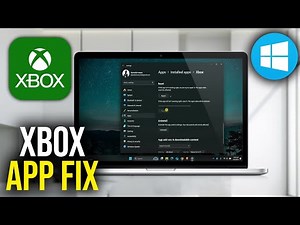 How To Fix Xbox App Not Opening Windows 10/11