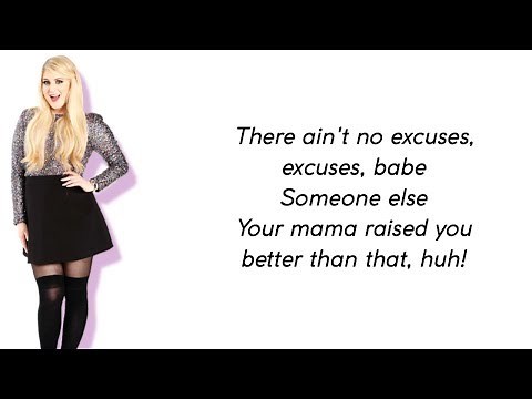 Meghan Trainor - No Excuses (Lyrics)