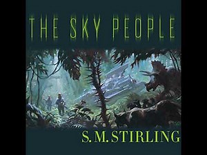 Sky People by S. M. Stirling | Full Audiobook