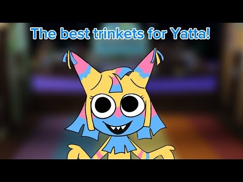 Dandy’s world The best trinkets for Yatta