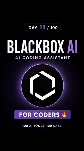Day 11/100 AI Tools | Blackbox AI 🔥 #aitools #ai #education #ailearning #aifoundation
