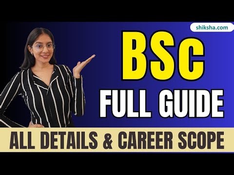 What is BSc Course? | BSc Kaise Karen | Eligibility, Colleges, Fees & Career Scope 2025 #bsccourse