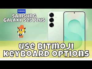 Enable Bitmoji Keyboard Samsung Galaxy S25 Plus || How to use bitmoji keyboard options