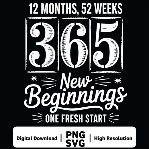 365 New Beginnings PNG SVG New Year 2026 Sublimation Design Motivational Shirt Design Inspirational Quote PNG Digital Download Cricut File - Etsy