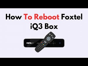 How To Reboot Foxtel iQ3 Box