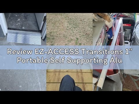 Review EZ-ACCESS Transitions 1” Portable Self Supporting Aluminum Modular Entry Ramp