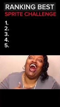 Ranking the best sprite challenge moments. Comment your favourite!