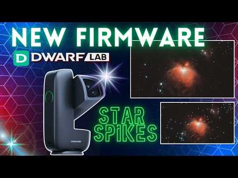 🔭 Dwarf MAJOR Software Update | ✨ Star Spikes! + Firmware Improvements