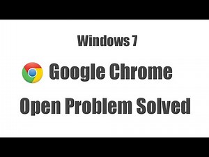 Google Chrome Not Opening Windows 7 | Chrome Not Responding In Windows 7
