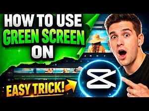 How to Use Green Screen in CapCut 2026: Easy Tutorial + Hacks!