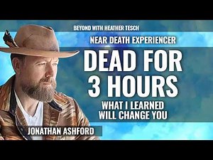 Dead for 3 Hours, What I Learned will Change you, Jonathan Ashford