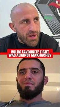 Volks favourite fight was when he LOST to Makhachev at UFC 284
