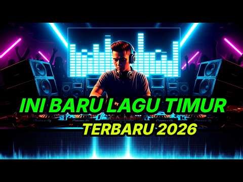 🎧 Putar Sekali Langsung Candu! Lagu Timur Terbaru 2026 Terhits & Viral 🔥🎶