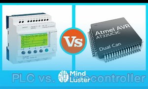 Mind Luster - Learn PLC vs Microcontroller Difference between PLC and Microcontroller