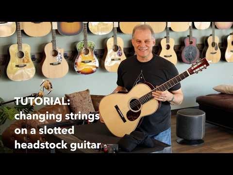 How to Change Strings on a Guitar with a Slotted Headstock - a Tutorial