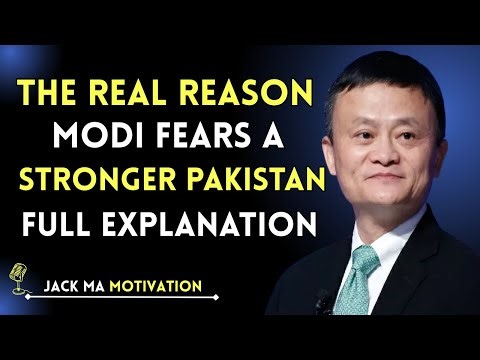 The Real Reason Modi Fears a Stronger Pakistan Full Explanation | Jack Ma Speech