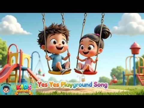 Yes Yes Playground Song | Nursery Rhymes & Kids Songs | Kids Video Channel HD