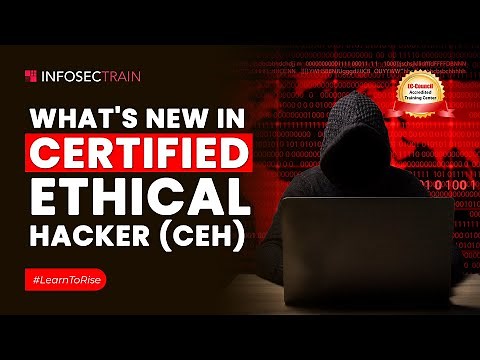 Certified Ethical Hacker: What's New in CEH - Full Update