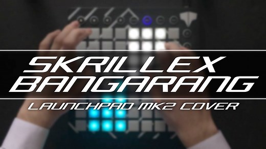 Skrillex - Bangarang // Launchpad Project — Kaskobi.com
