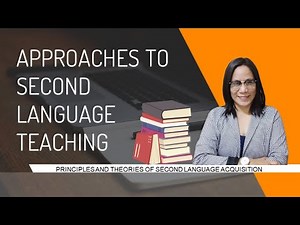 Approaches to Second Language Teaching