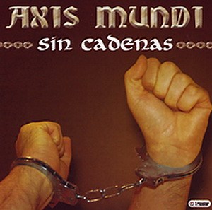 Axis Mundi - Sin Cadenas