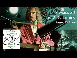Physics 20 Dynamics Lesson 15 Power