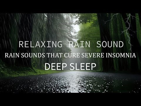 🌧️ Deep Sleep Rain Sounds – Fall Asleep Instantly with Relaxing Rain