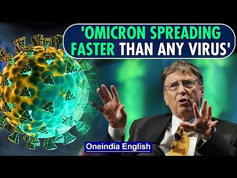 Bill Gates warns Omicron can cause the worst surge in pandemic | Oneindia News