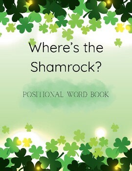 St. Patrick’s Day Positional Words Book | Where Is the Shamrock? | Pre-K Spatial