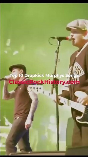 Top 10 Dropkick Murphys Songs