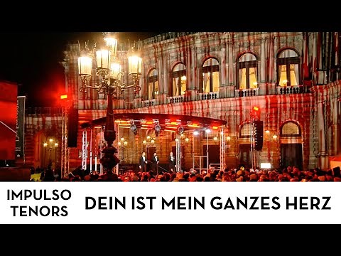 DEIN IST MEIN GANZES HERZ - IMPULSO TENORS - LIVE - SEMPER OPENAIRBALL 2025