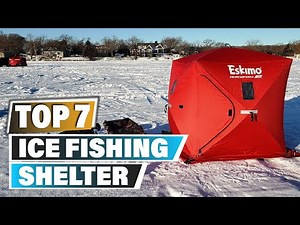 Best Ice Fishing Shelters In 2025 - Top 10 New Ice Fishing Shelter Review
