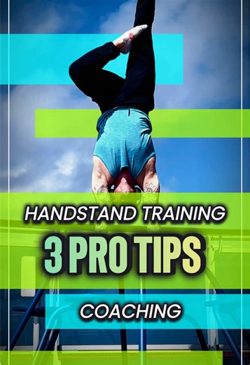 Make your handstand training part of your regular fitness routine. As a full time coach in this skill for the last 9 years, the students who regularly integrate these three handstand tips are on a much faster path to skill acquisition. #handstandtraining #handstandtips #handstand