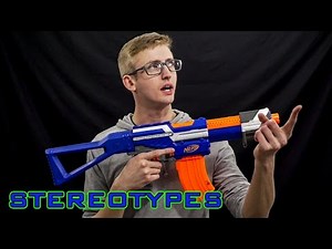 NERF STEREOTYPES | THE FICKLE BUYER