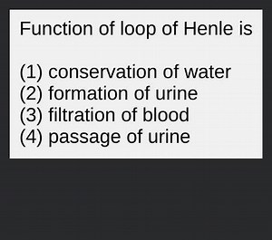 Function of loop of Henle is... | Filo
